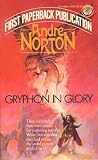 Gryphon in Glory (Witch World: The Gryphon Saga)