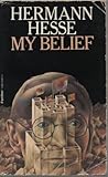 My belief : essays on life and art