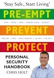 Pre-empt, Prevent, Protect: Personal Security Handbook