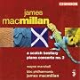 James Macmillan: A Scotch Bestiary; Piano Concerto No. 2