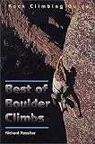 Best of Boulder Climbs (Regional Rock Climbing Series)