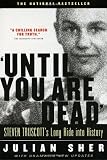 Until You Are Dead: Steven Truscott's Long Ride into History