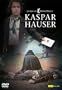 Kaspar Hauser - Jeder f�r sich und Gott gegen alle