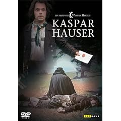 Kaspar Hauser - Jeder f�r sich und Gott gegen alle