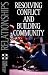 Book Relationships: Resolving Conflict And Building Community (Foundations for Christian Living)