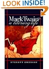Mark Twain, A Literary Life