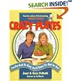 Crazy Plates: Low-Fat Food So Good, You'll Swear It's Bad for You!