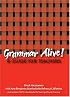 Grammar Alive: A Guide for Teachers