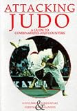 Attacking Judo: A Guide to Combinations and Counters (Special Interest)