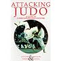 Attacking Judo: A Guide to Combinations and Counters (Special Interest)