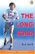 The Long Road (Penguin Readers, Easystarts)