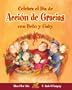 Celebra el Dia de Accion de Gracias con Beto y Gaby (Cuentos Para Celebrar)