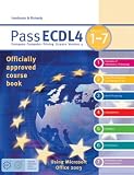 Pass ECDL4: Modules 1-7: Using Microsoft Office 2003