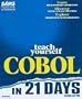 Teach Yourself Cobol in 21 Days (Sams Teach Yourself...)