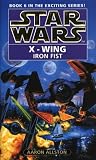 Star Wars: X-wing Book 6: The Iron Fist