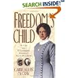 Freedom's Child: The Life of a Confederate General's Black Daughter