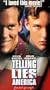 Telling Lies in America [VHS]