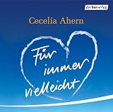 F&uuml;r immer vielleicht - 2 CDs - Cecelia Ahern, Serotonin, Simone Kabst, Andreas Petri, Franziska Roloff