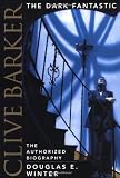 Clive Barker: The Dark Fantastic