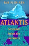 Atlantis, der versunkene Kontinent unter dem ewigen Eis