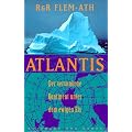 Atlantis, der versunkene Kontinent unter dem ewigen Eis