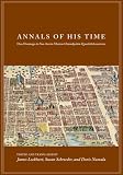Annals of His Time: Don Domingo De San Anton Munon Chimalpahin Quauhtlehuanitzin (Series Chimalpahin)