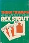 Three Trumps; A Nero Wolfe Omnibus: The Black Mountain/ If Death Ever Slept/ Before Midnight