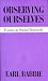Books : Observing Ourselves: Essays in Social Research