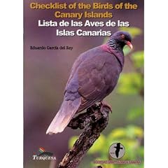 Checklist of the Birds of the Canary Islands: Lista De Las Aves De Las Islas Canarias
