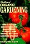 The Best of Organic Gardening: Over 50 Years of Organic Advice and Reader-Proven Techniques from America's Best-Loved Gardening Magazine