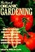 Book The Best of Organic Gardening: Over 50 Years of Organic Advice and Reader-Proven Techniques from America's Best-Loved Gardening Magazine