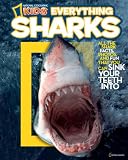 National Geographic Kids Everything Sharks: All the shark facts, photos, and fun that you can sink your teeth into