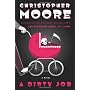 A Dirty Job: A Novel by Christopher Moore