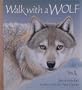 Walk with a Wolf