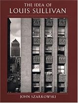The Idea of Louis Sullivan