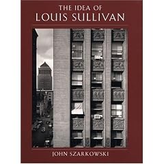 The Idea of Louis Sullivan