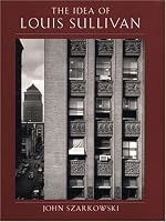 The Idea of Louis Sullivan