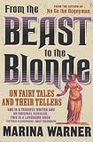 From the Beast to the Blonde: On Fairy Tales and Their Tellers