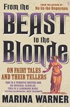 From the Beast to the Blonde: On Fairy Tales and Their Tellers