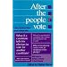 After the People Vote  3rd Edition: A Guide to the Electoral College (Aei Studies, 542)