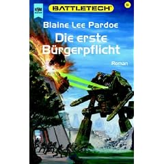 Battletech 51: Die erste B�rgerpflicht