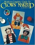 ISBN: 0941599108 - Strutter's Complete Guide to Clown Makeup