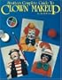 Strutter's Complete Guide to Clown Makeup