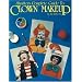 Strutter's Complete Guide to Clown Makeup