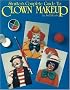Strutter's Complete Guide to Clown Makeup