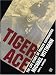 Tiger Ace/the Life Story of Panzer Commander Michael Wittmann