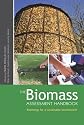 The Biomass Assessment Handbook: Bioenergy for a Sustainable Environment
