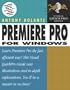 Premiere Pro for Windows: Visual QuickPro Guide