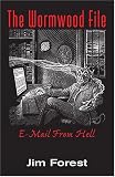 The Wormwood File: E-mail From Hell