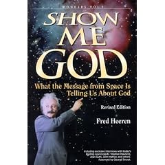 Show Me God: What the Message from Space Is Telling Us About God (Wonders, 1) (Wonders, 1)